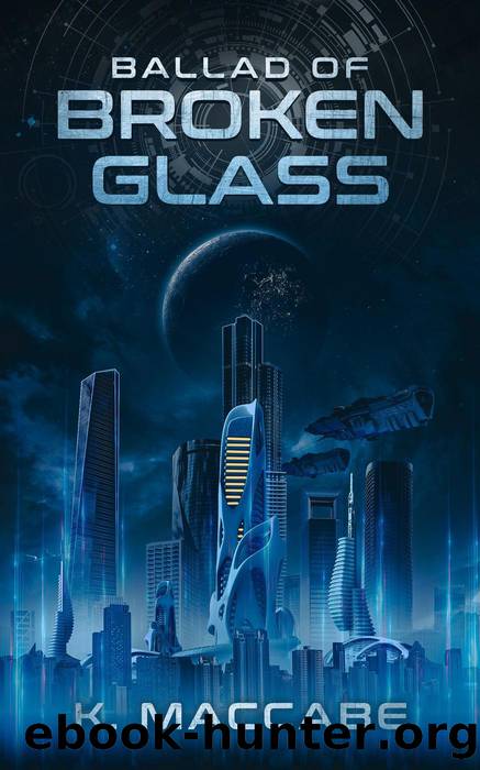 Ballad of Broken Glass (The Great War, #2) by K. MacCabe