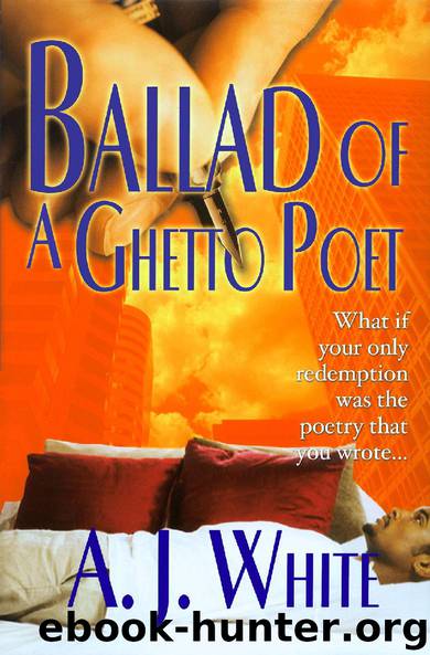 Ballad of a Ghetto Poet by A.J. White
