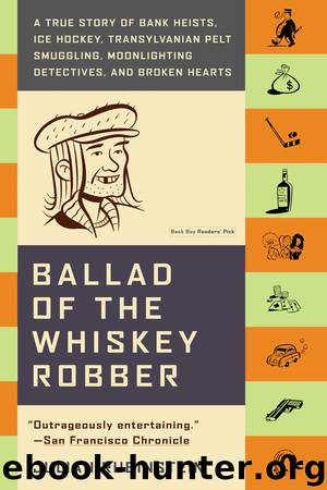 Ballad of the Whiskey Robber by Julian Rubinstein