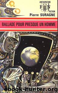 Ballade pour presque un homme by Suragne Pierre