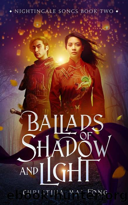 Ballads of Shadow and Light by Christina Fong