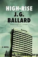 Ballard, J. G. - High Rise by Ballard J. G
