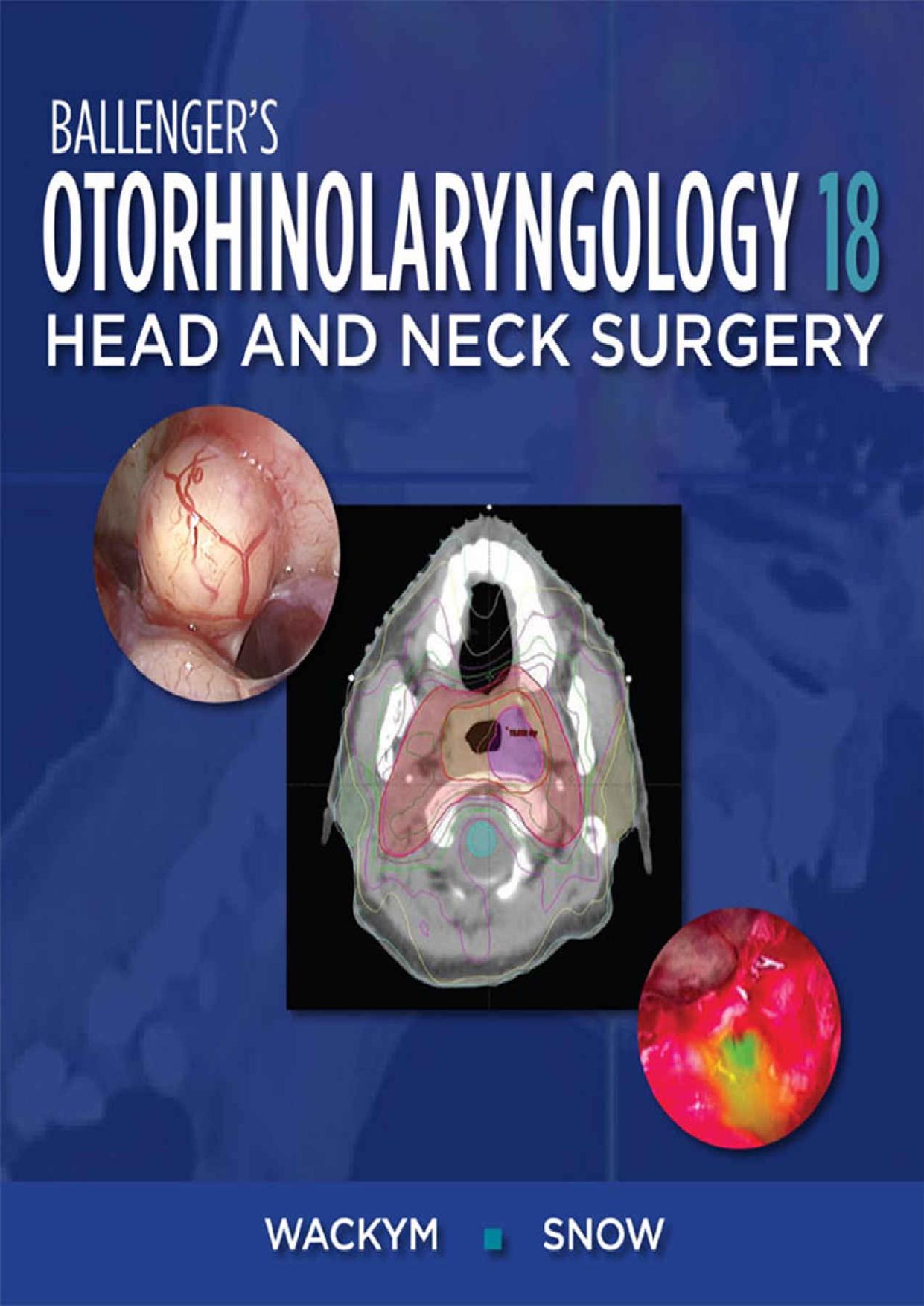 Ballenger's Otorhinolaryngology: Head and Neck Surgery by Unknow