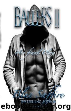 Ballers 2: His Final Play by Blue Saffire