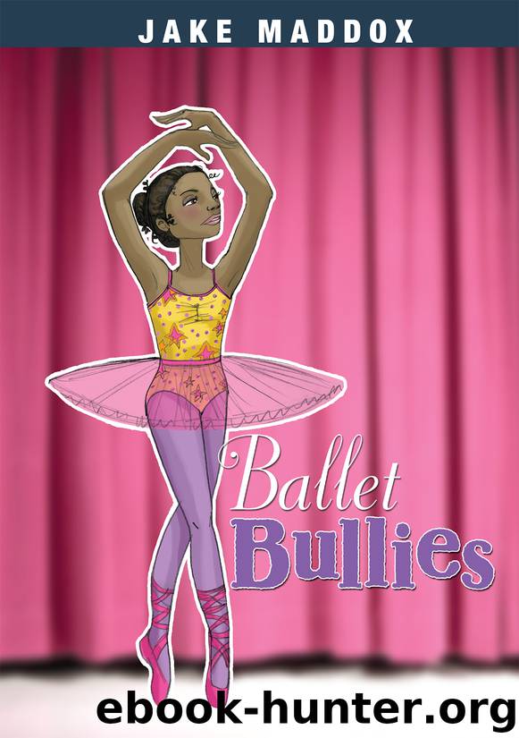 Ballet Bullies by Jake Maddox