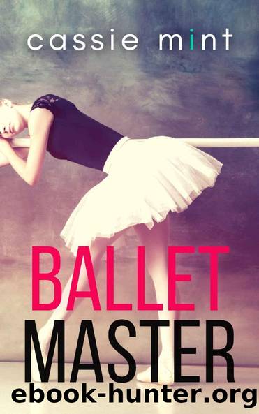Ballet Master (Teacher's Pet Book 2) by Cassie Mint