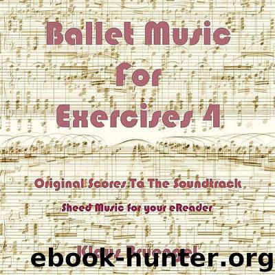 Ballet Music For Exercises 4 by Klaus Bruengel