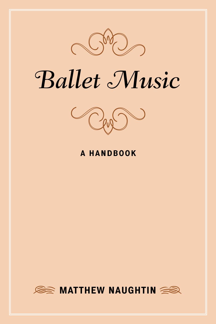 Ballet Music: A Handbook by Matthew Naughtin