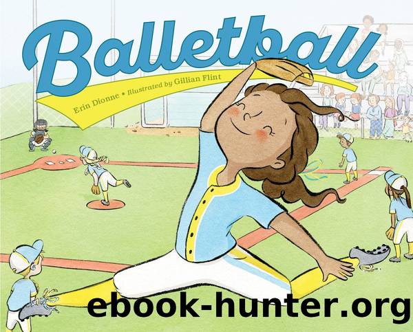 Balletball by Erin Dionne