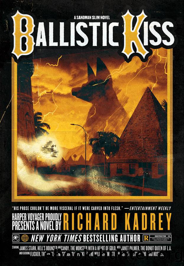Ballistic Kiss: A Sandman Slim Novel by Richard Kadrey
