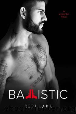 Ballistic by Keri Lake