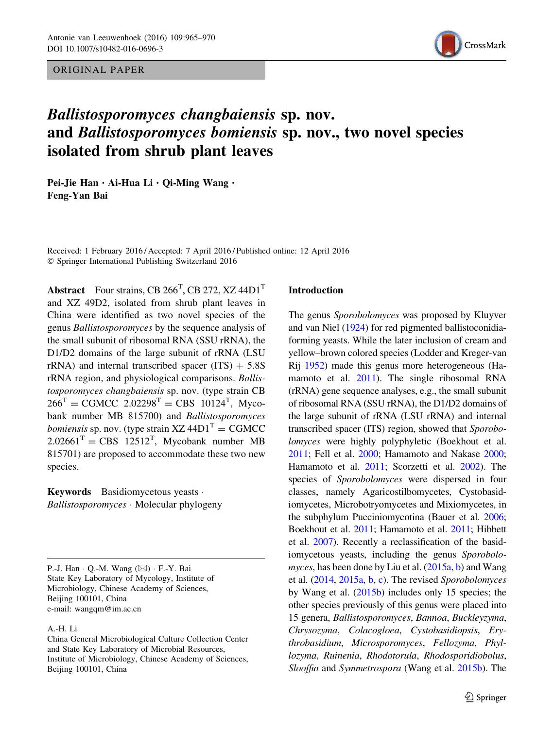 Ballistosporomyces changbaiensis sp. nov. and Ballistosporomyces bomiensis sp. nov., two novel species isolated from shrub plant leaves by Pei-Jie Han & Ai-Hua Li & Qi-Ming Wang & Feng-Yan Bai