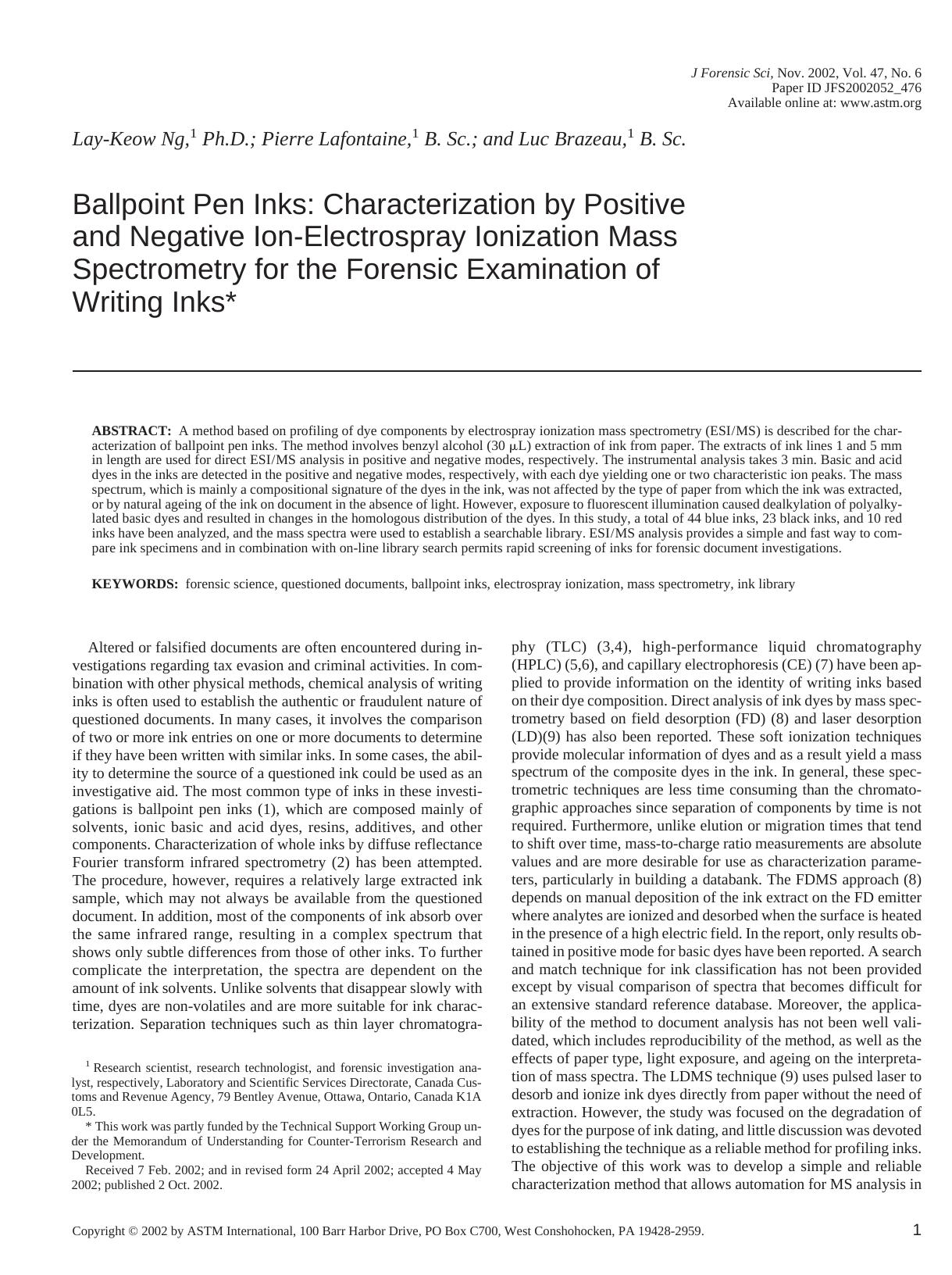 Ballpoint pen inks: characterization by positive and negative ion-electrospray ionization mass spectrometry for the forensic examination of writing inks by Ng LK Lafontaine P Brazeau L
