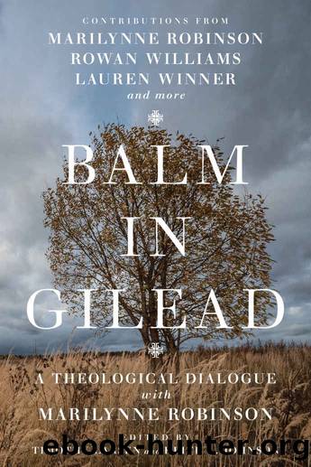 Balm in Gilead (Wheaton Theology Conference Series) by TIMOTHY LARSEN & KEITH L. JOHNSON