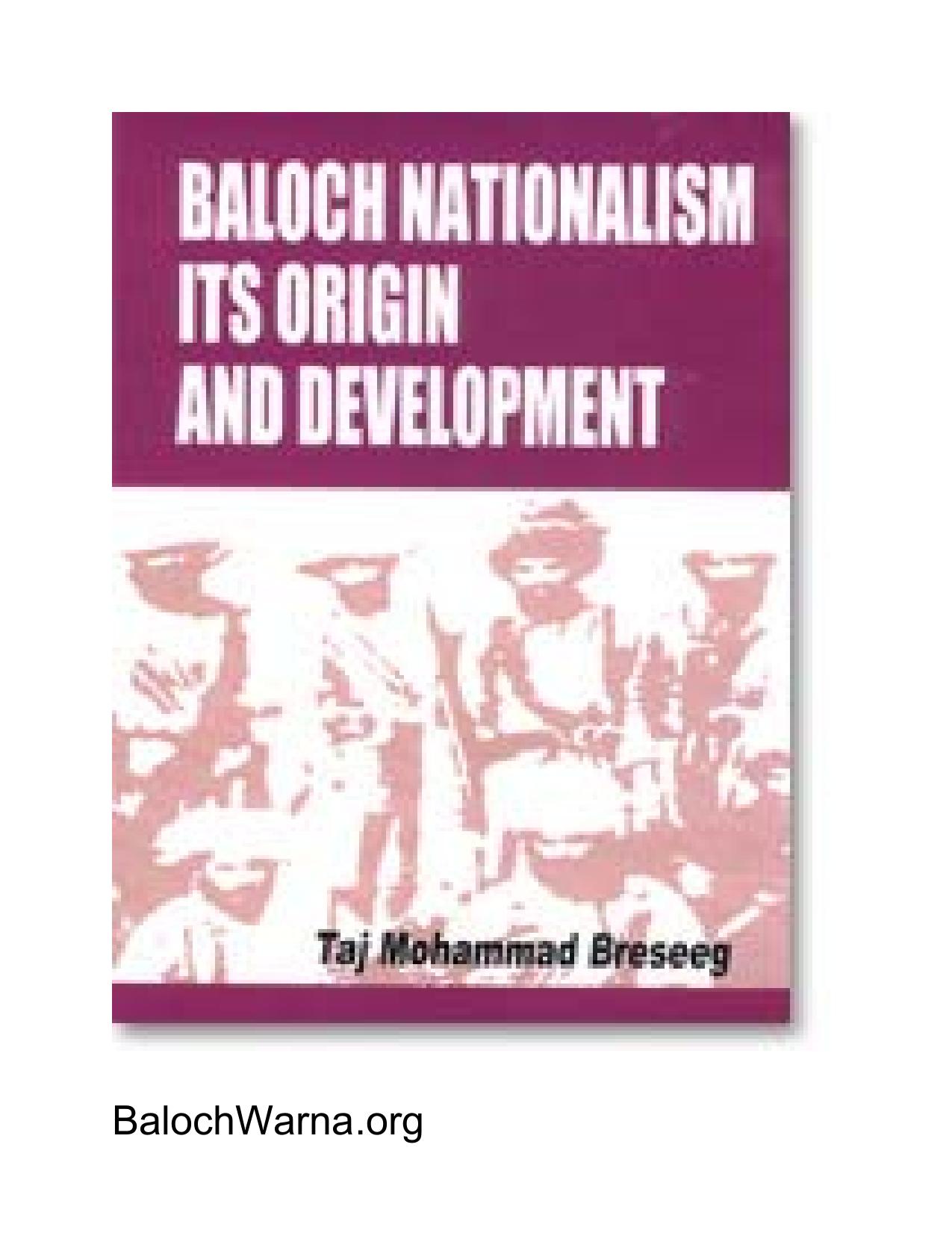 Baloch Nationalism: Its Origin and Development by Taj Mohammad Breseeg