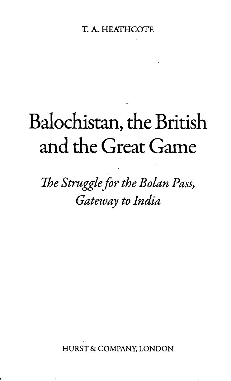 Balochistan, the British and the Great Game: The Struggle for the Bolan Pass, Gateway to India by Unknow