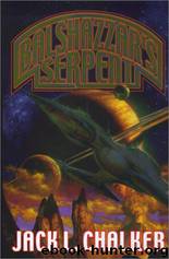 Balshazzars Serpent by Jack L. Chalker