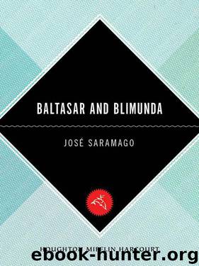 Baltasar and Blimunda (Harvest Book) by Jose Saramago