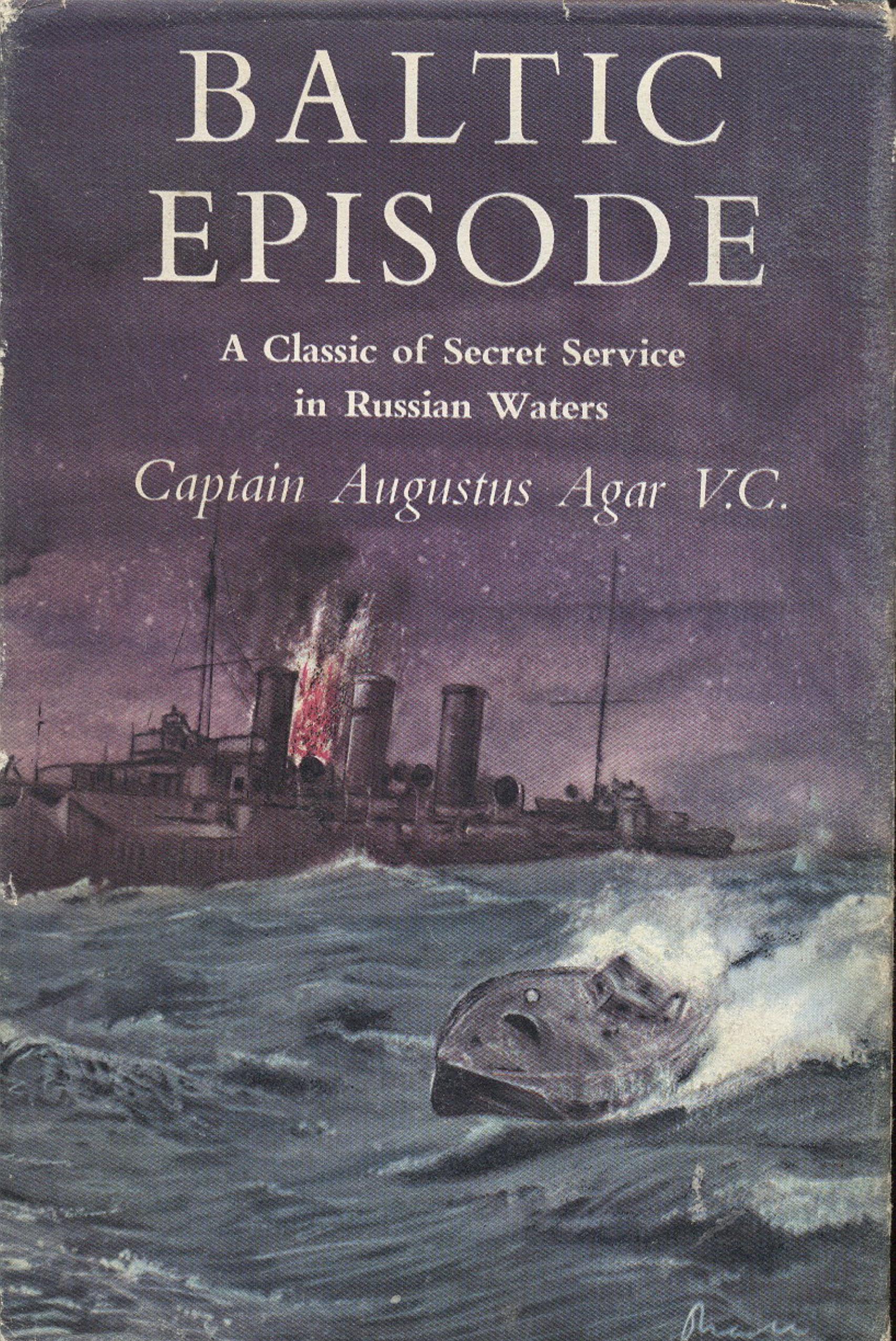 Baltic Episode. A Classic of Secret Service in Russian Waters by Unknow