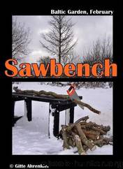 Baltic Garden, February: Saw Bench by Gitte Ahrenkiel