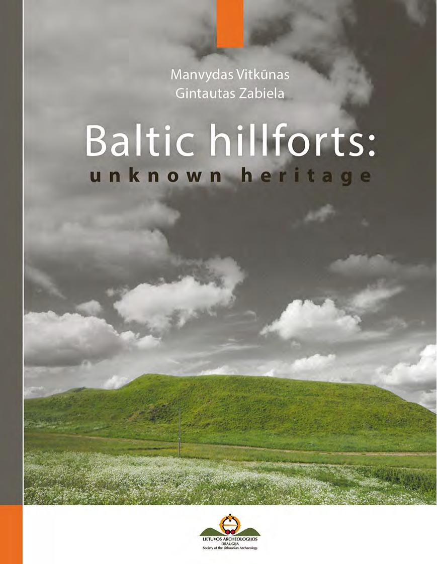 Baltic Hillforts: Unknown Heritage by Manvydas Vitkūnas Gintautas Zabiela