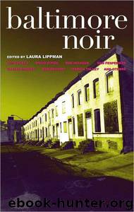 Baltimore Noir by Laura Lippman