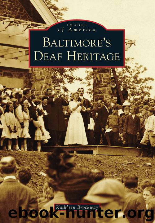 Baltimore's Deaf Heritage by Kathleen Brockway