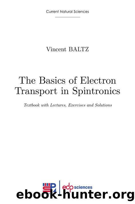Baltz V. The Basics of Electron Transport in Spintronics. Textbook...2023 by Unknown