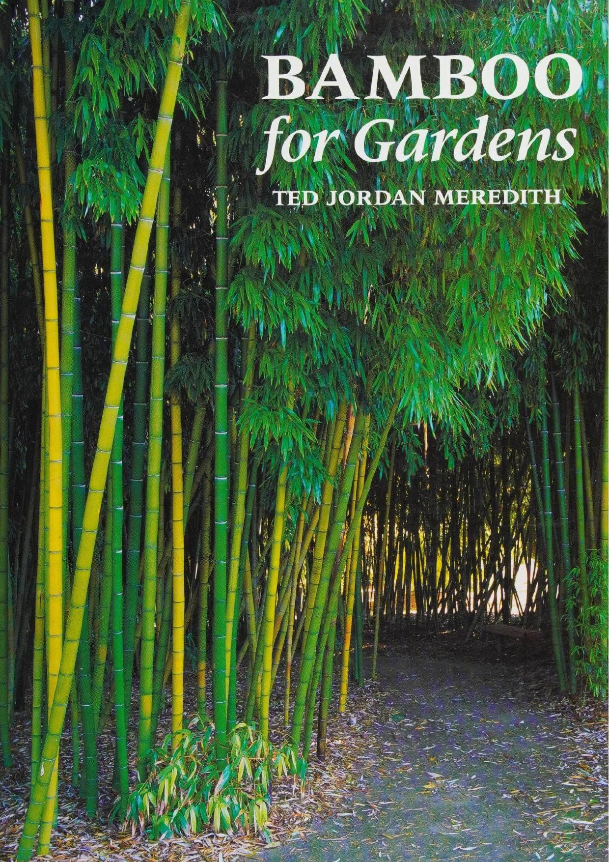 Bamboo for Gardens by Ted Jordan Meredith