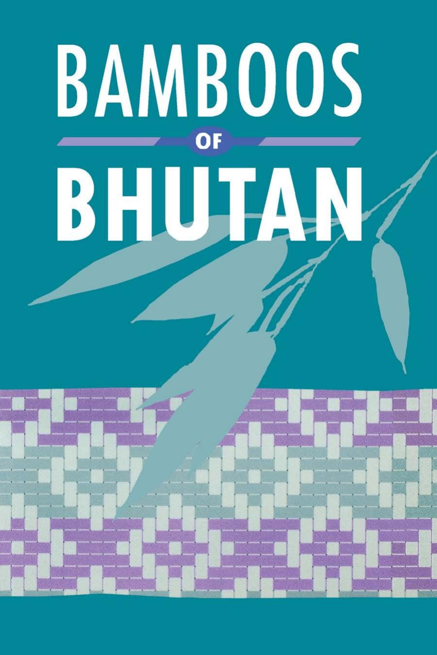 Bamboos of Bhutan: an illustrated guide by Stapleton Chris
