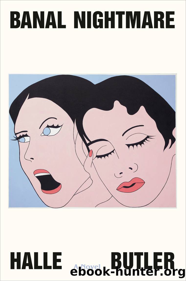 Banal Nightmare by Halle Butler
