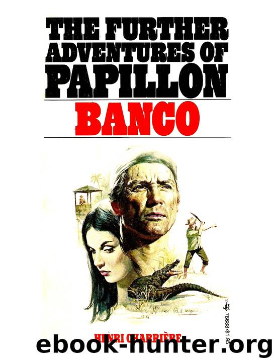 Banco: The Further Adventures of Papillon by Henri Charrière
