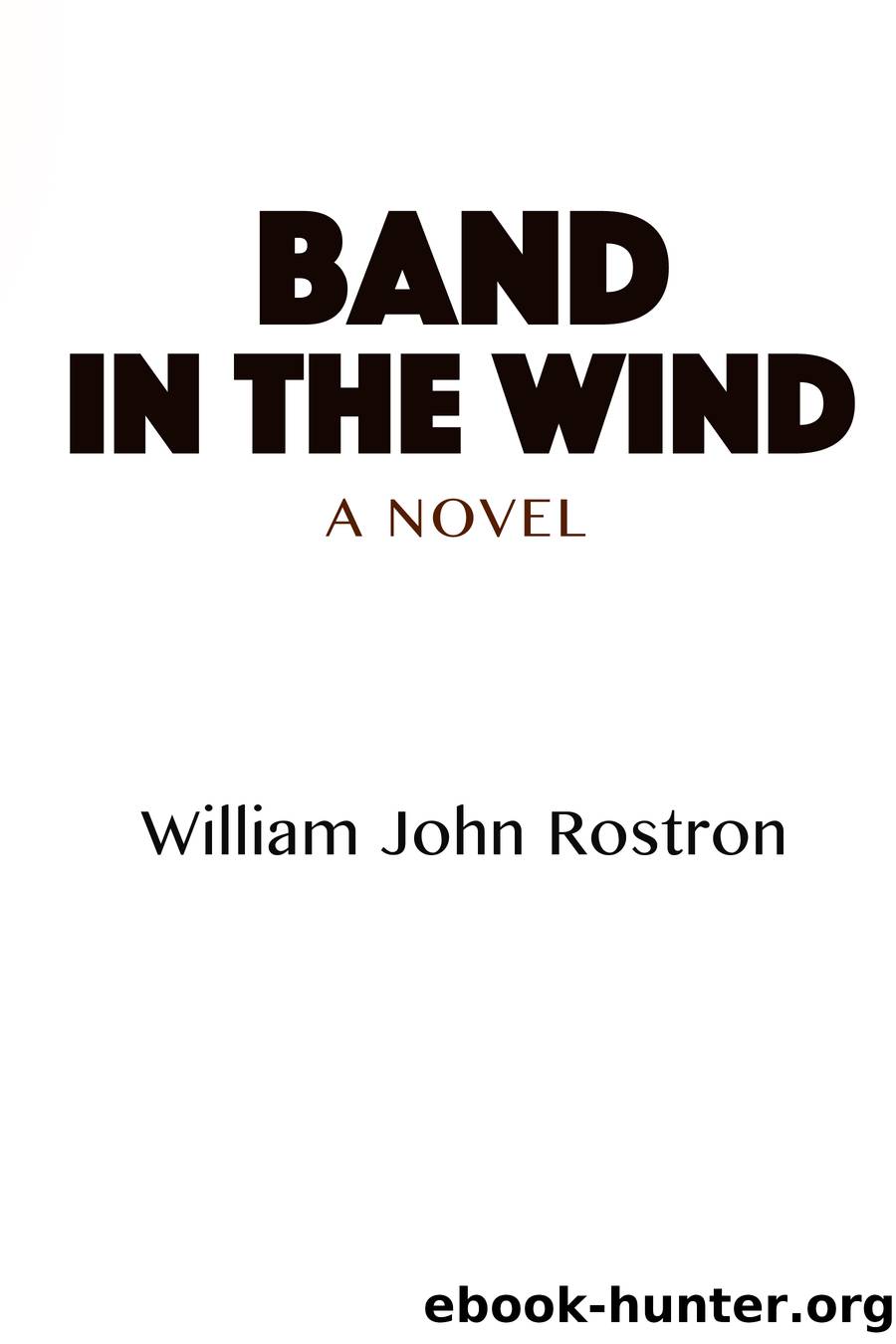 Band In the Wind by William John Rostron