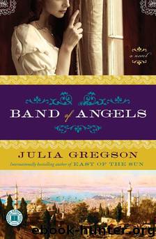 Band of Angel by Julia Gregson