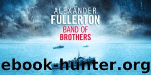 Band of Brothers by Alexander Fullerton