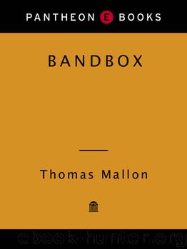 Bandbox by Thomas Mallon