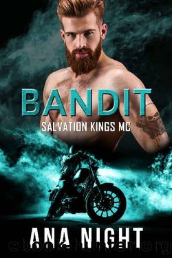 Bandit (Salvation Kings MC Book 4) by Ana Night