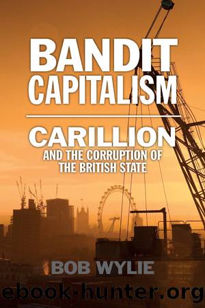 Bandit Capitalism by Wylie Bob;