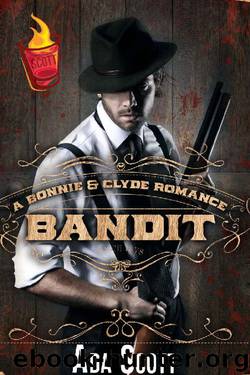Bandit: A Bonnie and Clyde Romance (A Shot of Scott Book 1) by Ada Scott