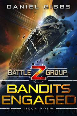 Bandits Engaged (Battlegroup Z Book 4) by Daniel Gibbs