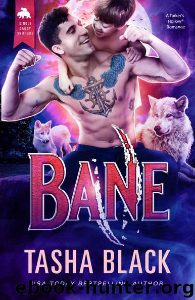 Bane: Single Daddy Shifters #2 by Tasha Black