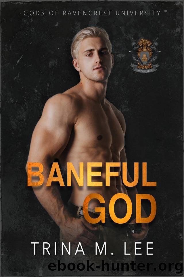 Baneful God: Dark College Bully Romance by Trina M. Lee