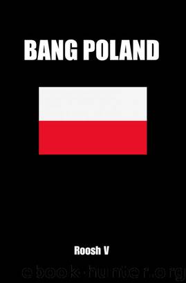 Bang Poland: How To Make Love With Polish Girls In Poland by Roosh V