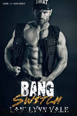 Bang Switch by Lani Lynn Vale