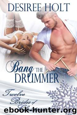 Bang The Drummer by Desiree Holt