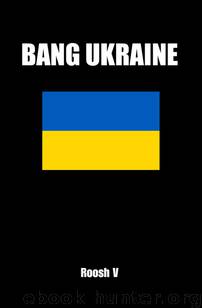 Bang Ukraine by Roosh V
