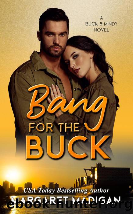 Bang for the Buck by Margaret Madigan