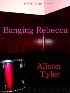 Banging Rebecc by Alison Tyler