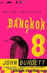 Bangkok 8 by John Burdett
