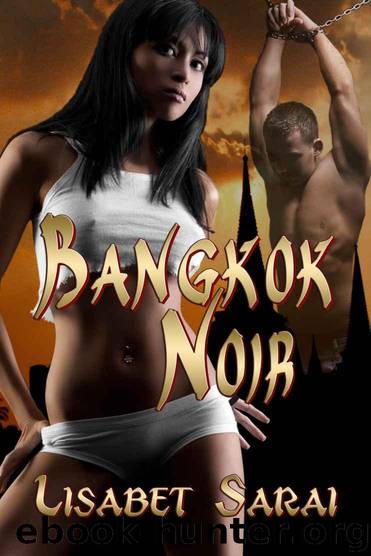 Bangkok Noir by Sarai Lisabet